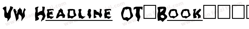 VW Headline OT-Book字体转换